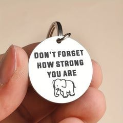Kids Don't Forget How Strong You Are Keychain - Teens Gift