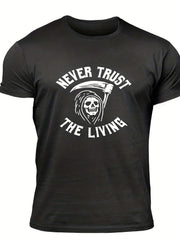 Never Trust The Living Men's Letter Print T shirt