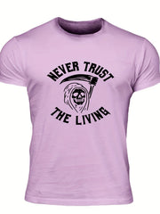 Never Trust The Living Men's Letter Print T shirt