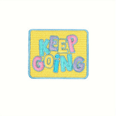 1pc Keep Going Slogan Embroidered Morale Patch PVC Applique