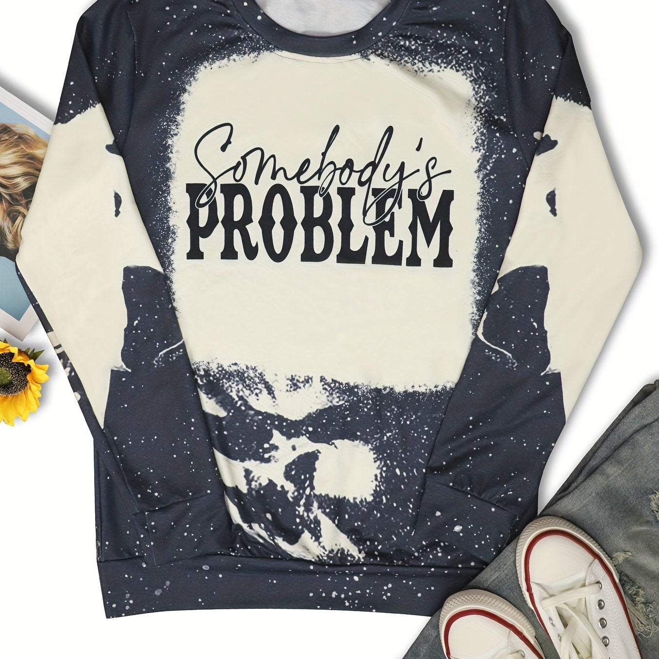 Somebody's Problem Print Sweatshirt Crew Neck