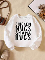 CHICKEN NUGS&MAMA HUGS Boys Sweatshirt Long Sleeve Crew Neck Tops