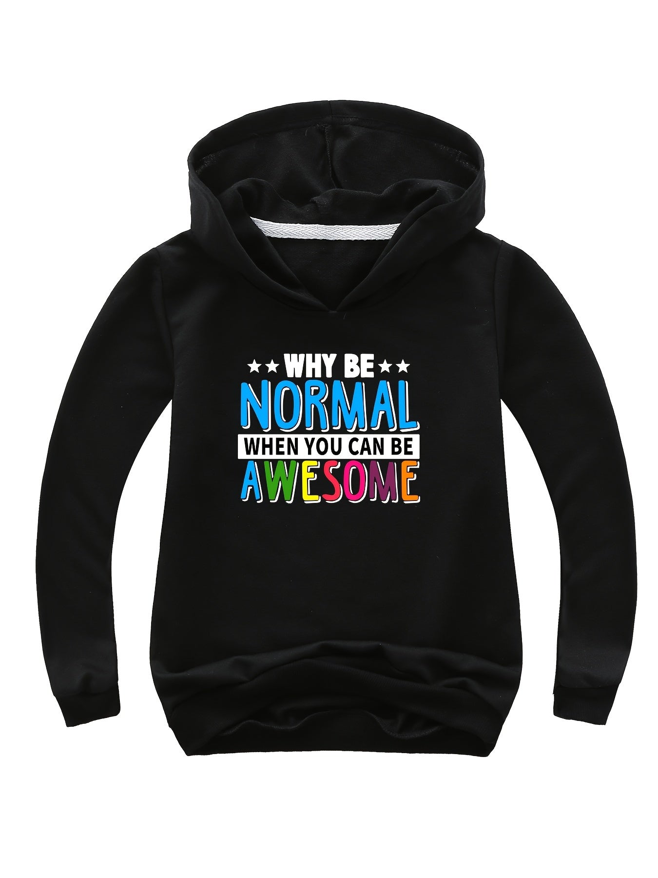 WHY BE NORMAL WHEN YOU CAN BE AWESOME Hooded Sweatshirt for Girls