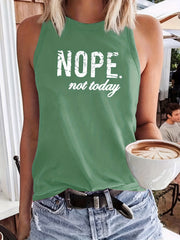 Nope Not Today Print Tank Top Sleeveless Crew Neck Casual Top