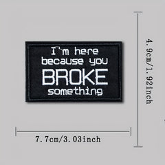 You Broke Something Morale Patches for Gear