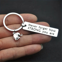 Positive Energy Stainless Steel Keychain Never Forget How Strong You Are