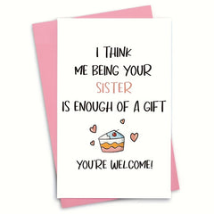 Funny Birthday Card From Sister Humorous Greeting Sister Card