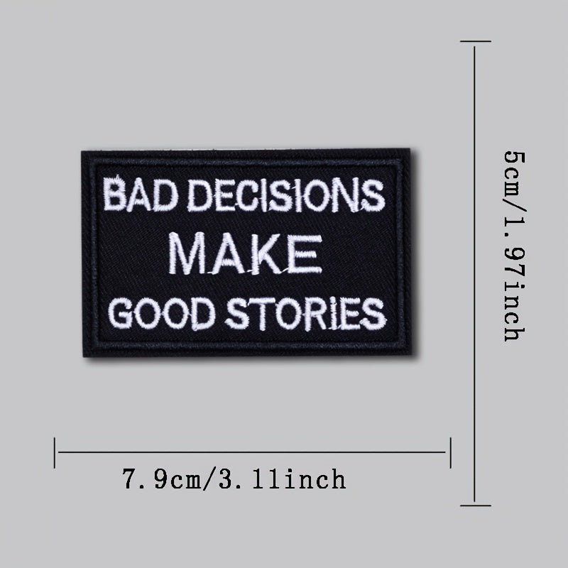 Bad Decisions Make Good Stories Morale Patch