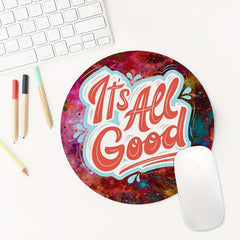 All Good Round Mouse Mat Mouse Pad Non Slip Rubber Base
