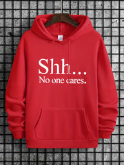 Shh No One Cares Graphic Print Hoodie For Men