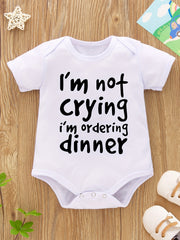Baby Girls Casual 'I'm Not Crying I'm Ordering Dinner' Onesie