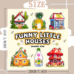 Funny Little Houses Adult Coloring Book - 24 Pages of Whimsical Designs