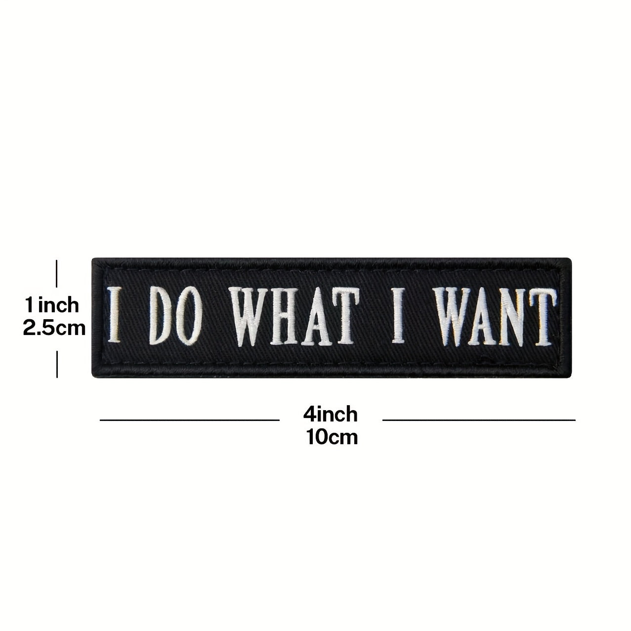 I Do What I Want Morale Tactical Patch Embroidered Applique Fastener Hook & Loop