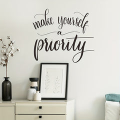 Make Yourself a Priority Wall Decals Art Quote for Bedroom Living Room