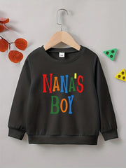 NANA'S BOY Letter Print Boys Casual Sweatshirt Long Sleeve Crew Neck Tops