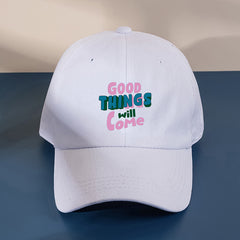Good Things Will Come Slogan Print Baseball Cap