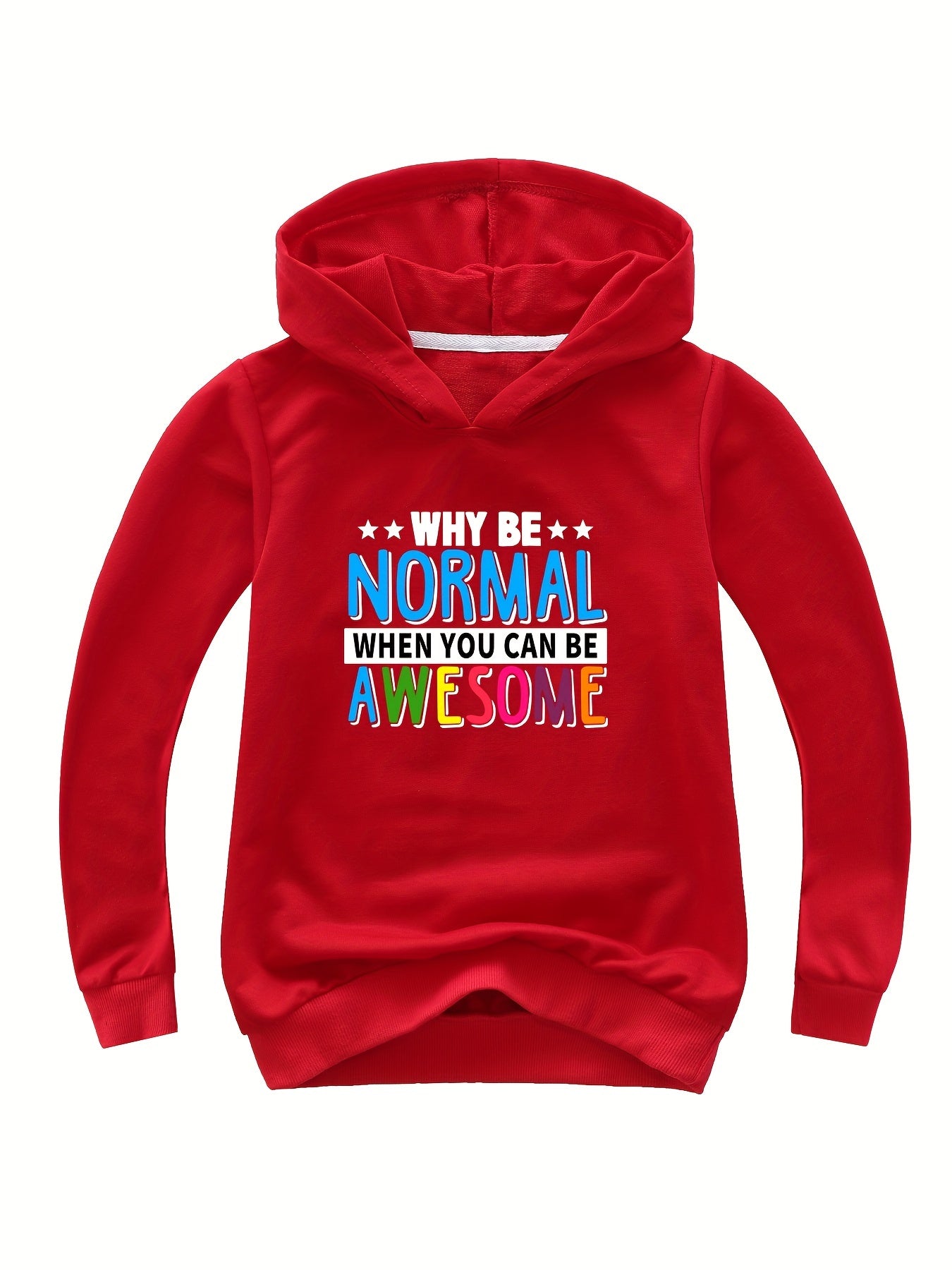 WHY BE NORMAL WHEN YOU CAN BE AWESOME Hooded Sweatshirt for Girls