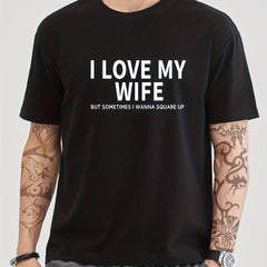 Solid Cotton I Love My Wife Print Men's Graphic Crew Neck Tshirt