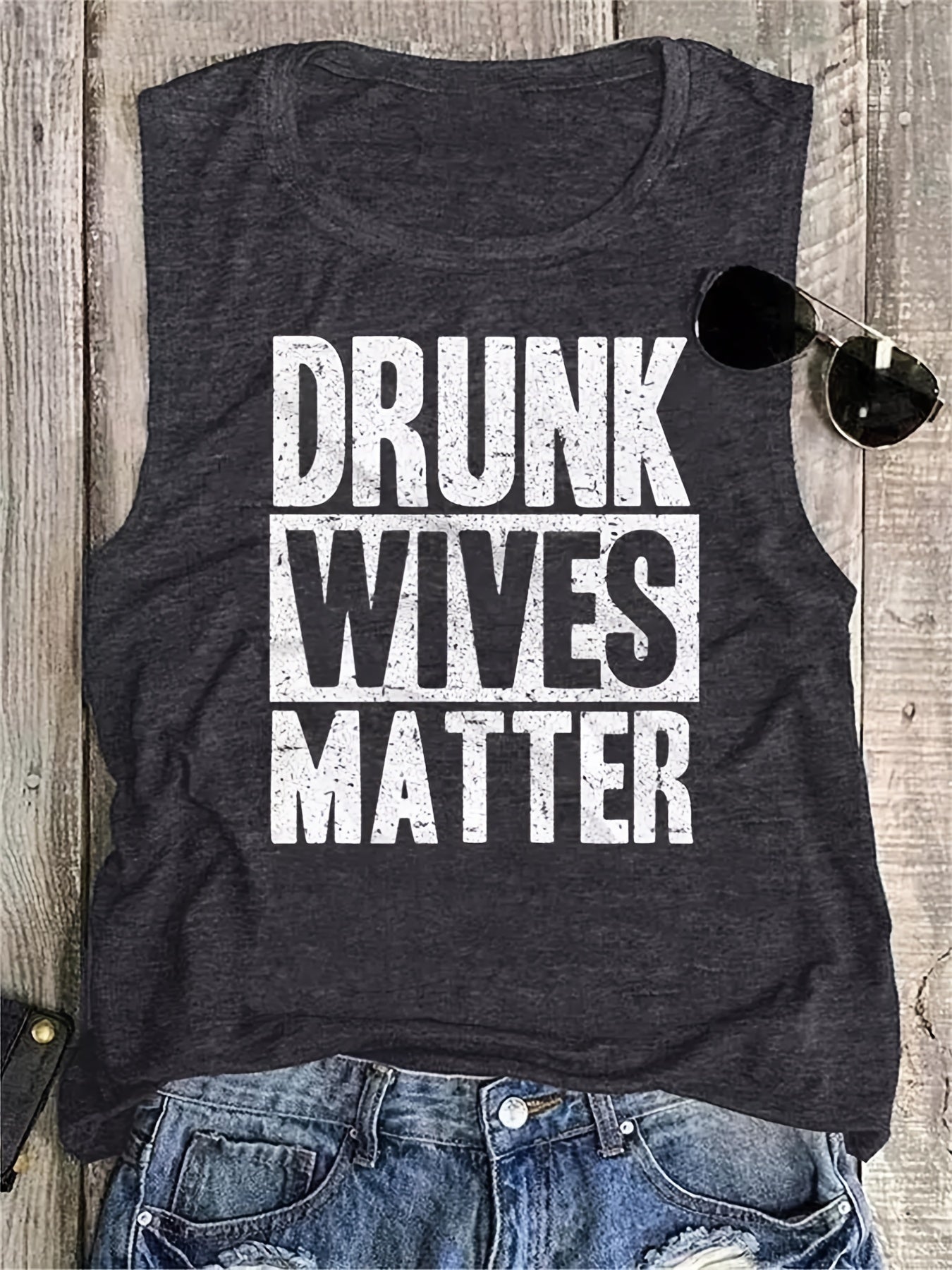 Drunk Wives Matter Tank Top Sleeveless Casual Top