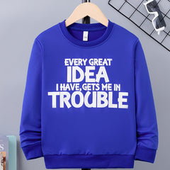Boy's Idea & Trouble Print Sweatshirt For Outdoor