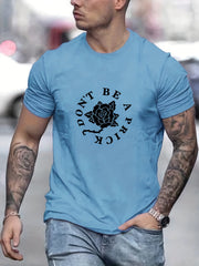 Men's Don't Be A Prick Casual Letter Print T-shirt