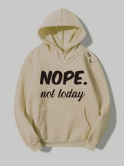 Nope Not Today Print Hoodies Long Sleeve Drawstring Casual Sweatshirt
