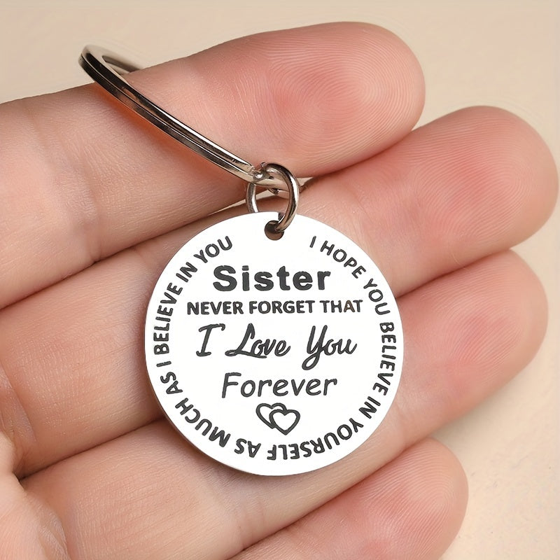 Sister Never Forget That I Love You Forever Keychain