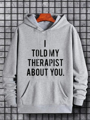 Therapist About You Men's Hoodie