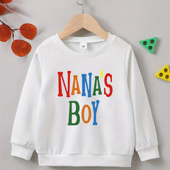 NANA'S BOY Letter Print Boys Casual Sweatshirt Long Sleeve Crew Neck Tops