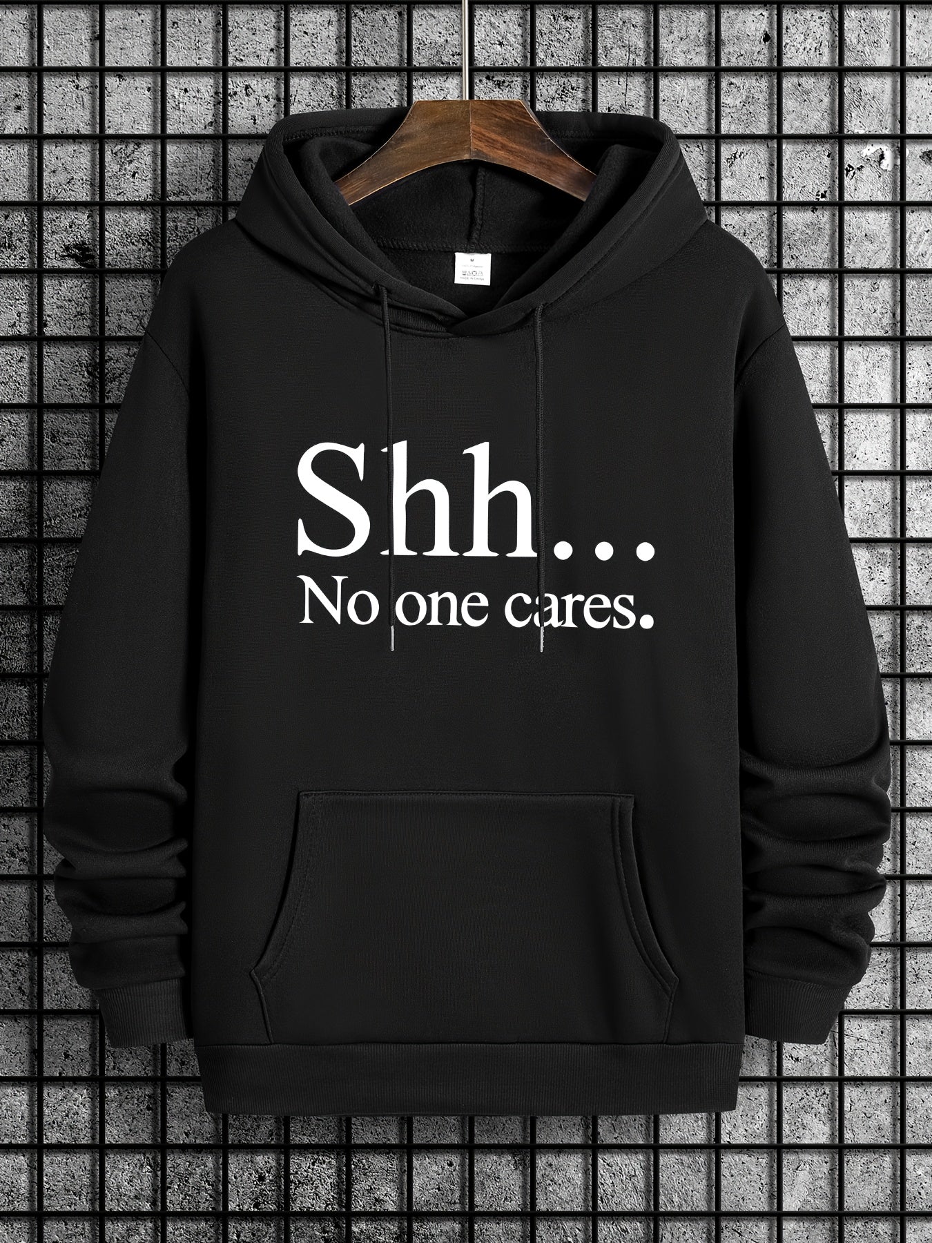 Shh No One Cares Graphic Print Hoodie For Men