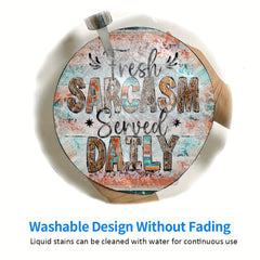 Sarcasm Served Daily Mouse Pad Round Mouse Mat Non Slip Rubber Base Mousepad