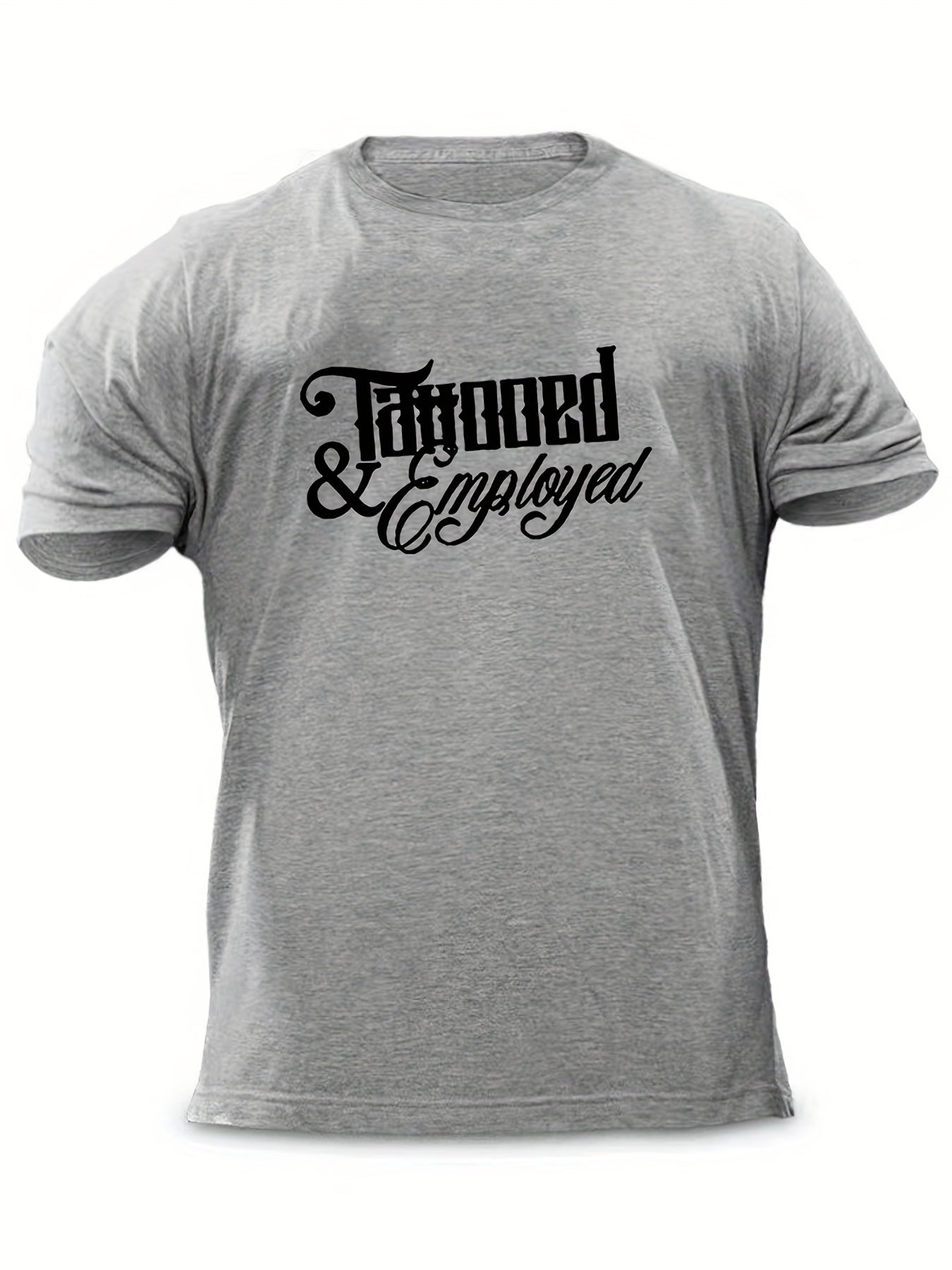 Men's Tattooed & Employed Print T shirt Casual Comfy Crew Neck