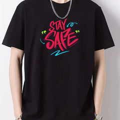 Cotton STAY SAFE Print Men's Graphic Crew Neck Active T shirt