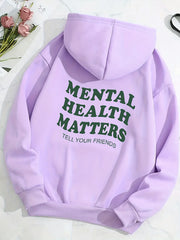 Mental Health Matters Print Hoodie Casual Sweatshirt for Winter & Fall