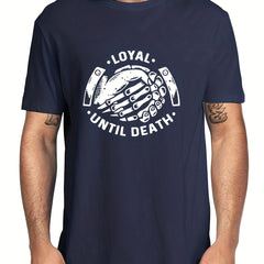 Men's Loyal Until Death Letter Print T-shirt