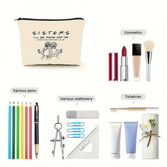 Makeup Bag Gift For Sister - Cosmetic Bag I'll Be There For You