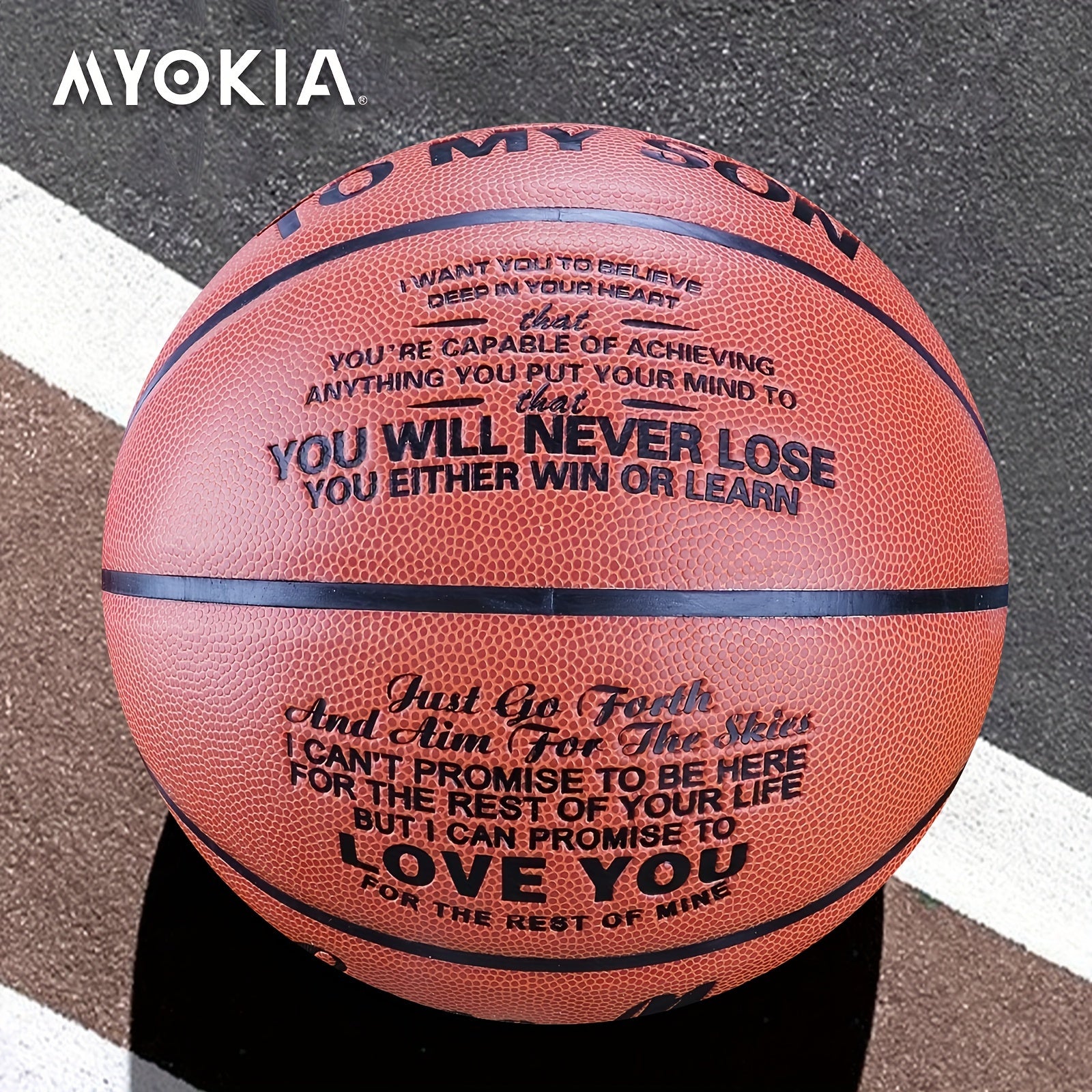Basketball for Son Size 7 74 Never Lose Your Passion for the Game