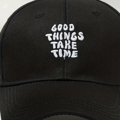Good Things Take Time Baseball Cap Embroidery Unisex Sun Hat Adjustable