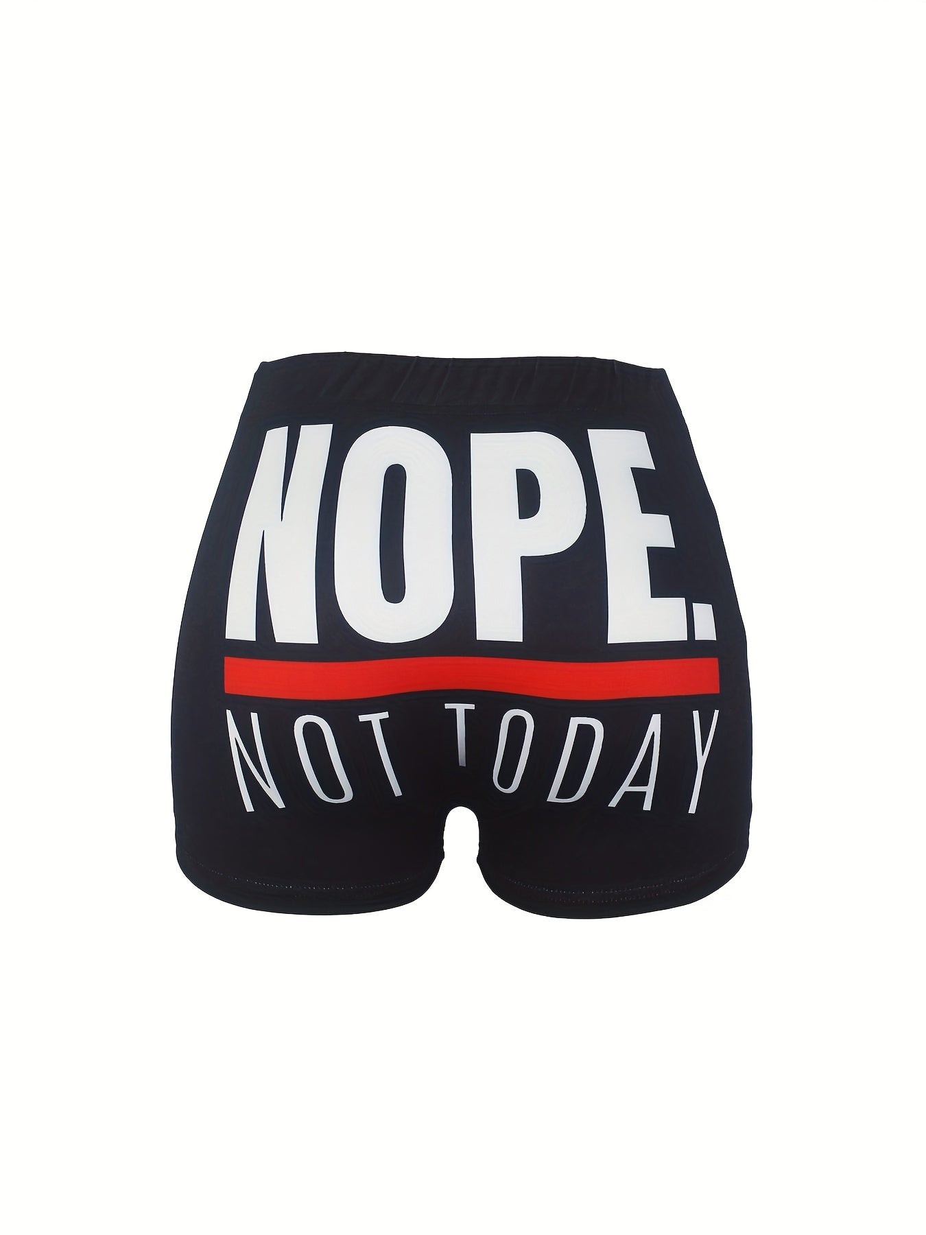 Nope Not Today Print Skinny Shorts Casual Elastic Waist Shorts Women's Clothing