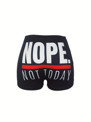 Nope Not Today Print Skinny Shorts Casual Elastic Waist Shorts Women's Clothing