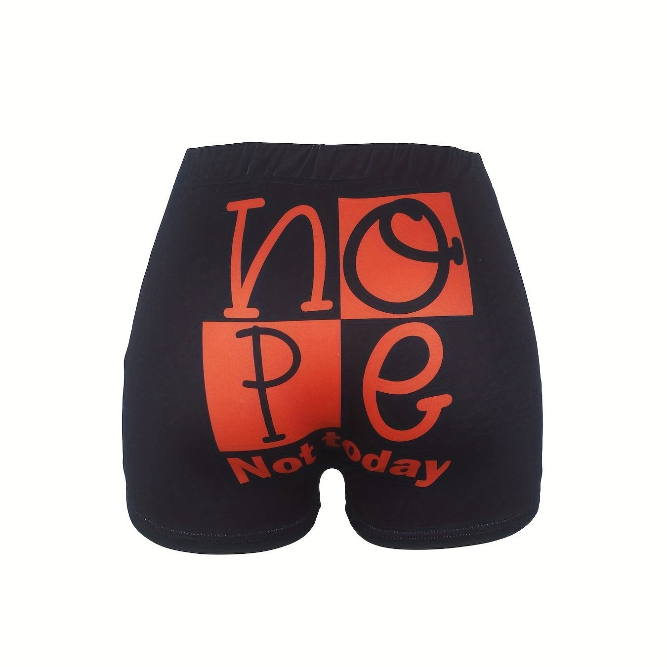 Nope Not Today Print Skinny Shorts Casual Elastic Waist Shorts