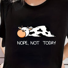 Cow & Nope Not Today Print Sports Tops Casual Short Sleeve