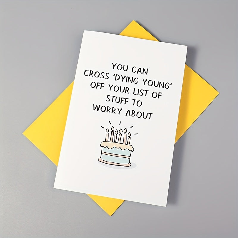Funny Old Age Birthday Card - Cross off Dying Young from Your List