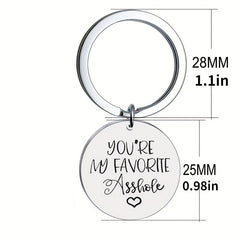 You're My Favorite Asshole Keychain - Funny College Student Gift