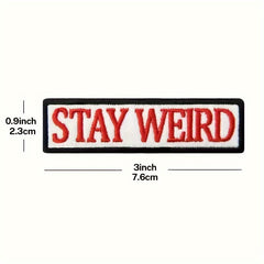Stay Weird Morale Patches For Caps Uniforms Vests Backpacks