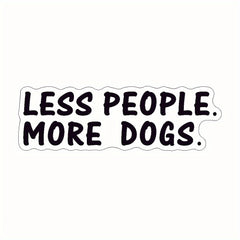 3Pces Set Less People More Dogs Sticker Resc..