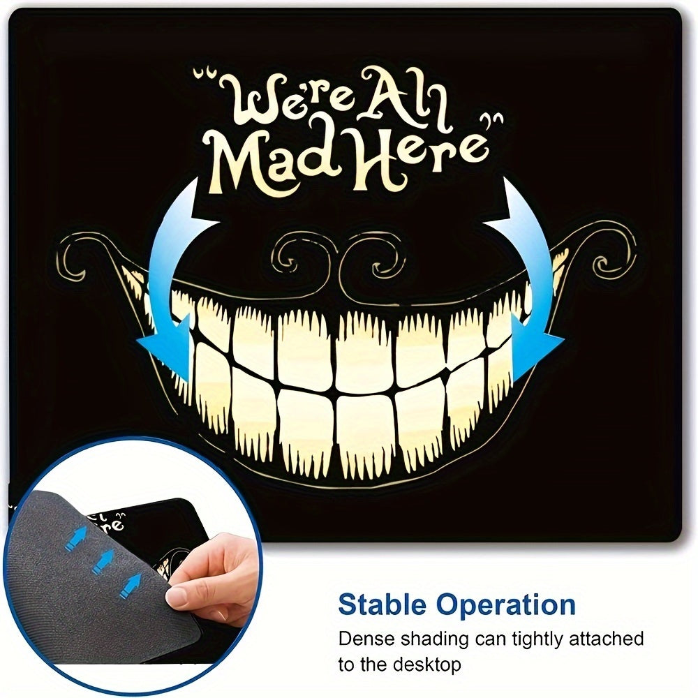 Funny Mouse Pad We're All Mad Here Square Waterproof Mouse Pad