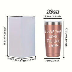 20 oz Mug I Love You More The End I Win Funny Anniversary Christmas Gift