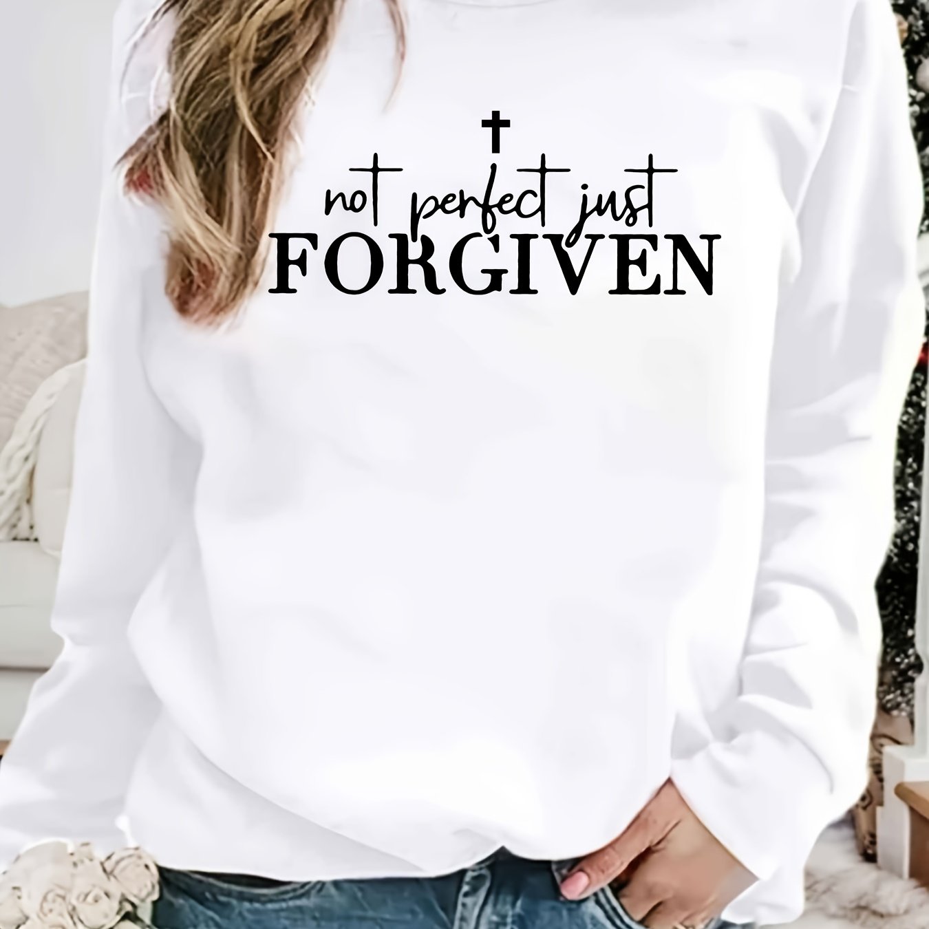 Not Perfect Just Forgiven Sweatshirt Long Sleeve Crew Neck Casual