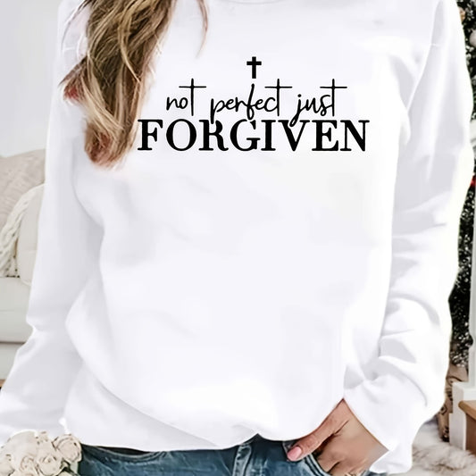 Not Perfect Just Forgiven Sweatshirt Long Sleeve Crew Neck Casual